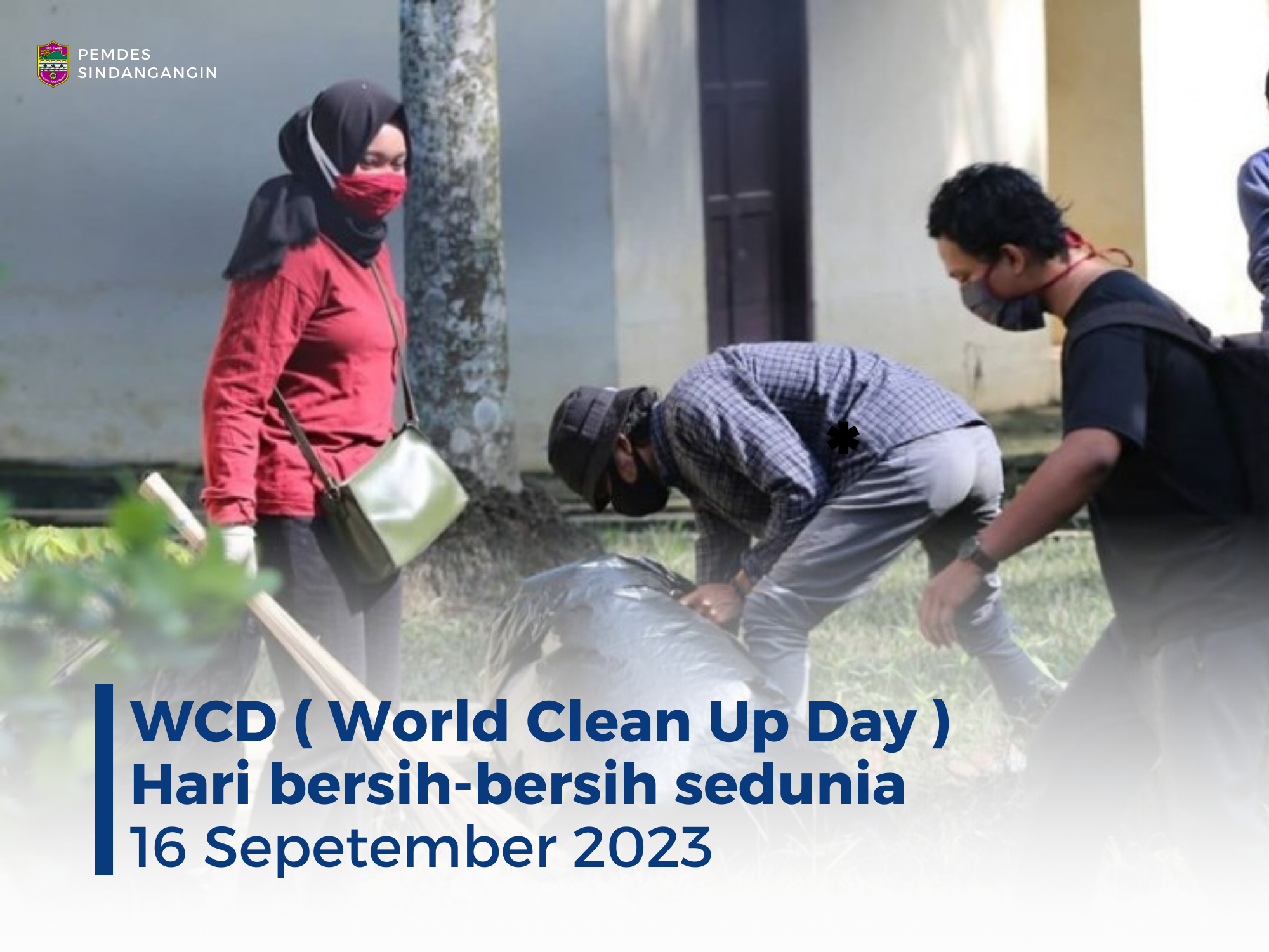 World Clean Up Day ( WCD ) Hari Bersih-bersih sedunia